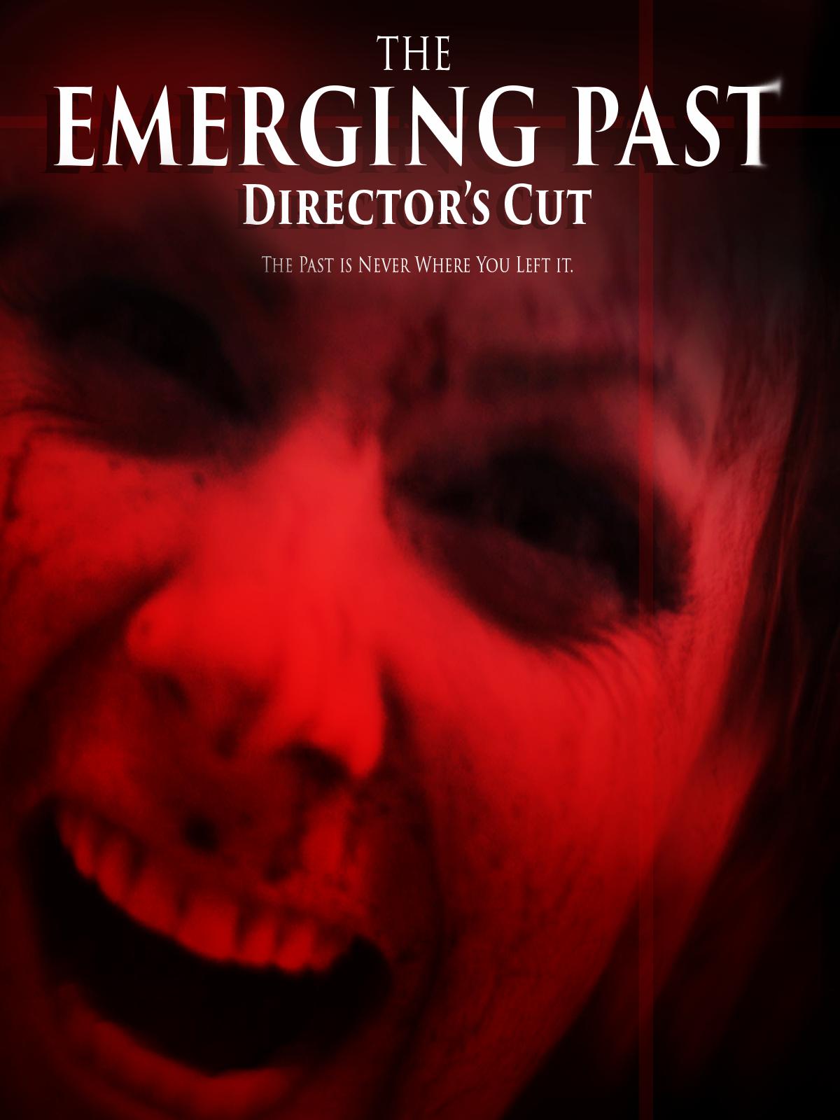 The Emerging Past Directors Cut