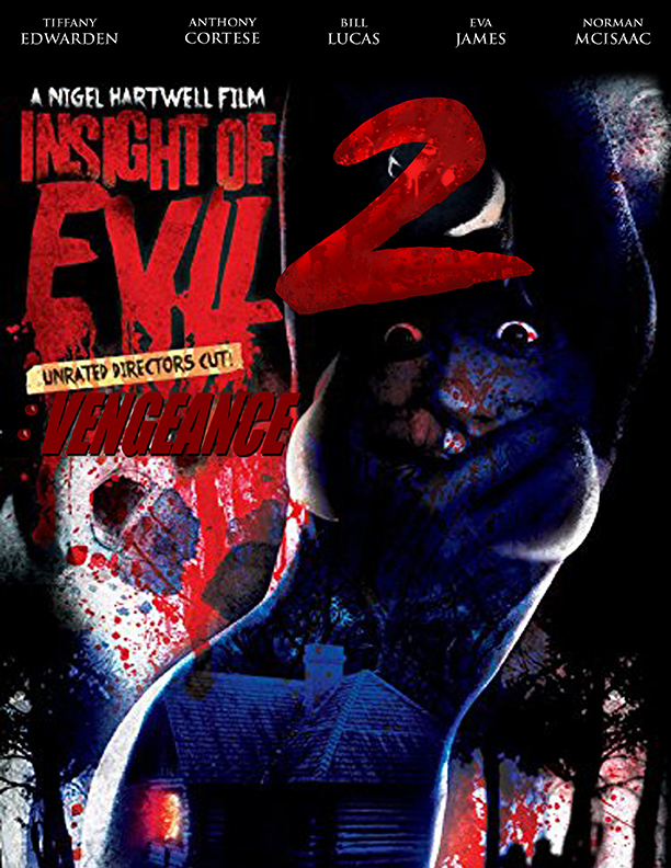 Insight of Evil 2: Vengeance (2019)