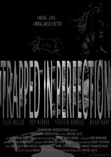 Trapped in Perfection (2008)