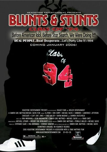 Blunts & Stunts: Class of '94 (2009)